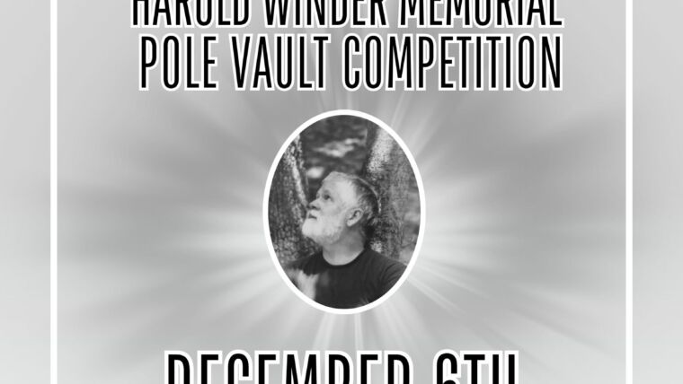4 Annual Harold Winder Memorial Pole Vault Competition